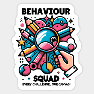 Behaviour Squad: Every Challenge, Our Canvas! Sticker